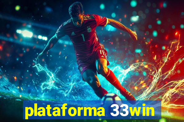 plataforma 33win